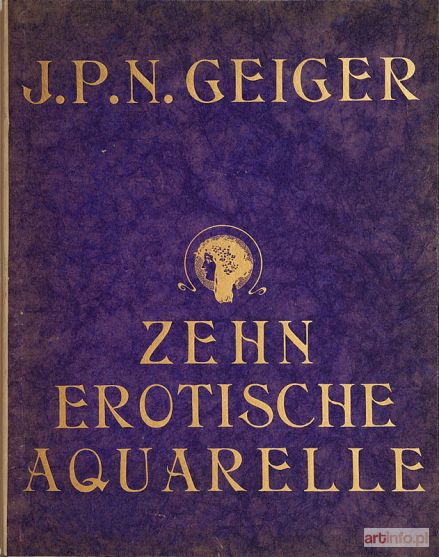 GEIGER Peter Johann Nepomuk | Zehn erotische Aquarelle von Peter Johann Geiger, 1909