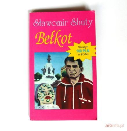 SHUTY Sławomir | Bełkot, 2001