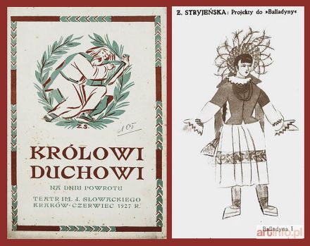 STRYJEŃSKA Zofia | Królowi Duchowi w dniu powrotu. Teatr im J. Słowackiego, Kraków, czerwiec 1927