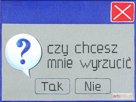 PAWELA Laura | Czy chcesz mnie wyrzucić, 2004 r.