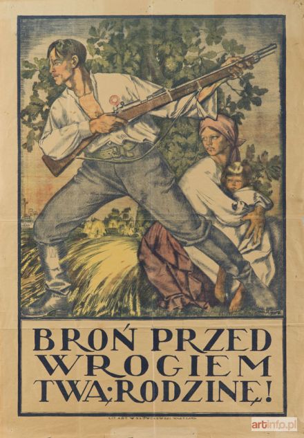 AUTOR nierozpoznany | Broń przed wrogiem Twą rodzinę!, 1920 r.