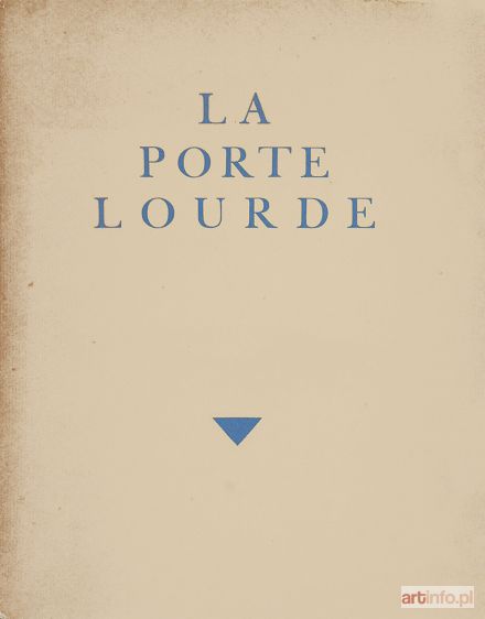 ZAK Eugeniusz | La Porte Lourde [Ciężkie wrota]; Paris 1929