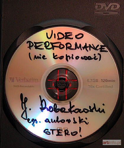 ROBAKOWSKI Józef | Videoperformances by Józef Robakowski, 1978-2002