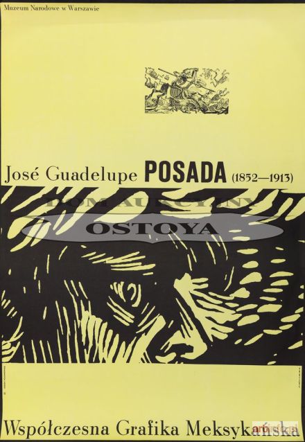 HOŁDANOWICZ Leszek | Plakat wystawy JOSÉ GUADELUPE POSADA, WSPÓŁCZESNA GRAFIKA MEKSYKAŃSKA, 1965