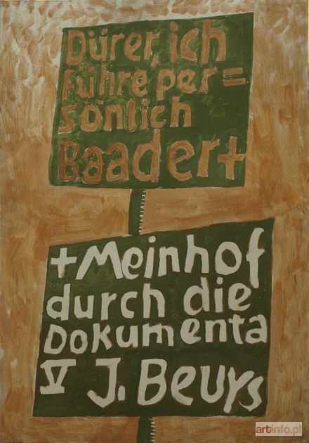 SOBCZYK Marek | DURER ICH FUHRE PERSONLICH BAADER + + MEINHOF DURCH DIE DOKUMENTA V J.BEUYS, 2008 r.