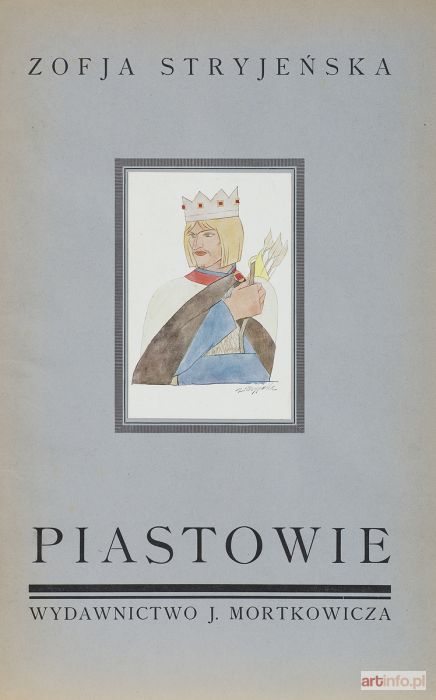 STRYJEŃSKA Zofia | Teka graficzna: PIASTOWIE, 1929